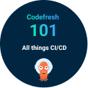 All Things CI/CD (Codefresh 101 three-part series)