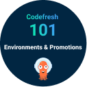 Environments and Promotions (Codefresh 101 three-part series)